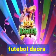 futebol daora